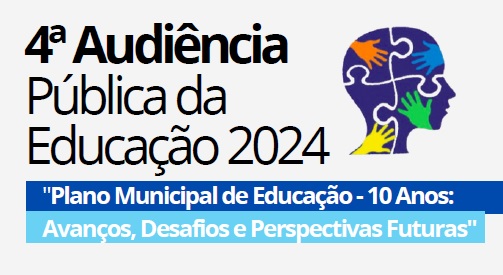 Inscrições da 4ª Audiência Pública da Educação foram prorrogadas até o final da tarde de amanhã, no início do evento