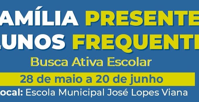 Busca Ativa Escolar realiza Projeto Família Presente para aprimorar busca por alunos infrequentes