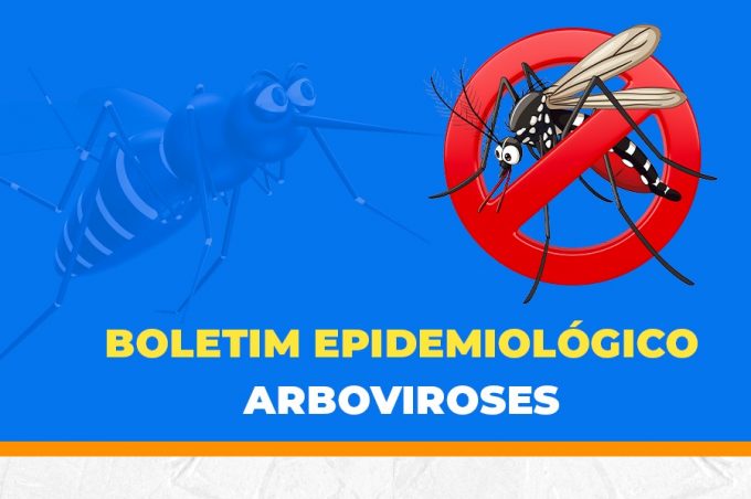 Boletim das Arboviroses: Secretaria de Saúde divulga número de notificações da 30ª Semana Epidemiológica
