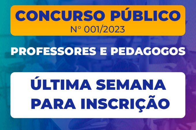 Prazo para inscrição no concurso de professores e pedagogos termina nesta quinta, 6
