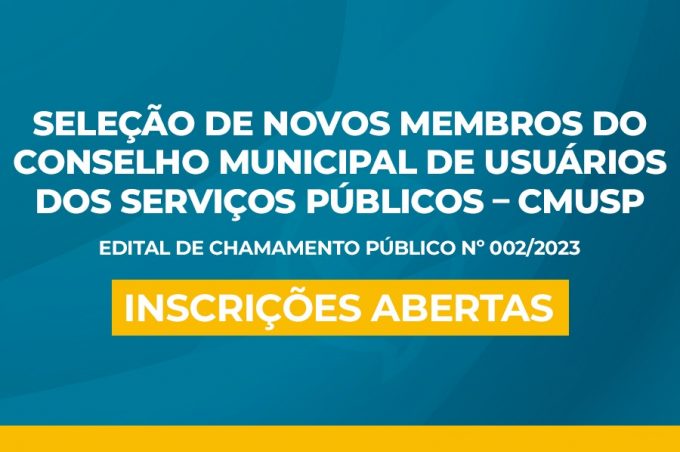 Conselho Municipal de Usuários dos Serviços Públicos está com inscrições abertas para novos membros