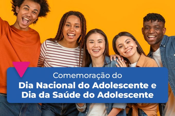 Prefeitura celebra Dia Nacional do Adolescente e Dia Nacional da Saúde do Adolescente nesta sexta-feira, 19