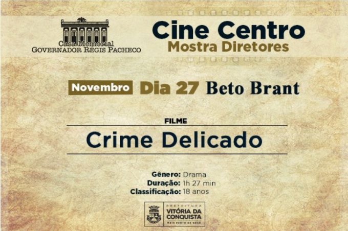 Cine Centro exibe filme Crime Delicado de Beto Brant