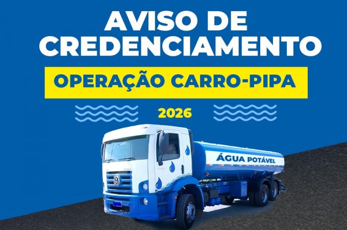 Defesa Civil está com credenciamento aberto para Operação Carro-Pipa 2026