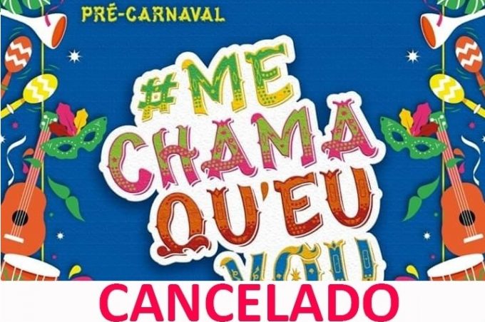 Pré-Carnaval “#Me chama qu’eu vou” é suspenso