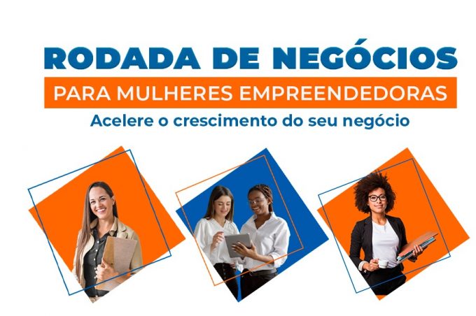 Secretaria de Desenvolvimento Econômico promove II Rodada de Negócios para Mulheres Empreendedoras
