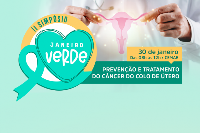 Inscrições do 2º Simpósio Janeiro Verde de prevenção e combate ao câncer de colo de útero estão abertas até dia 29