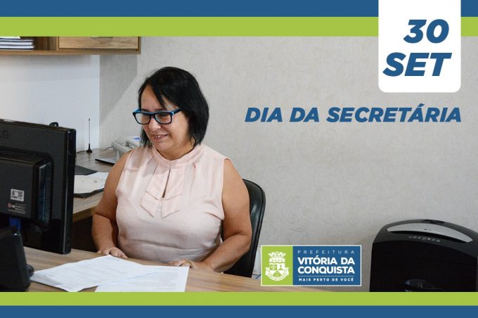 Dia da Secretaria: Prefeitura parabeniza os secretários e secretárias pelo importante dia