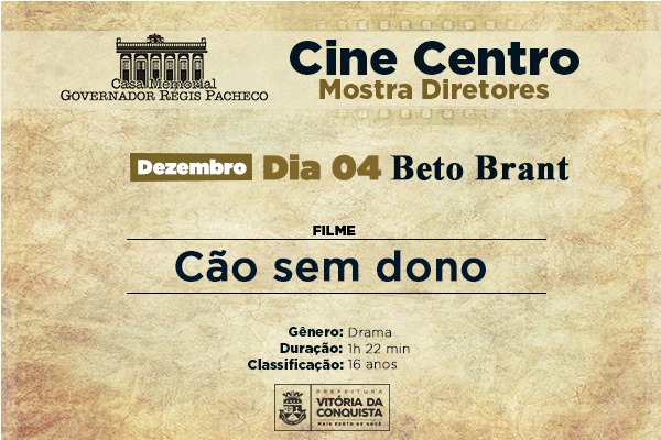 Mostra Cine Centro: Cão sem Dono, de Beto Brant, é o filme exibido nesta quarta (04)