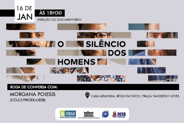 Casa Régis Pacheco exibe o documentário “O Silêncio dos Homens”, nesta quinta-feira (16)
