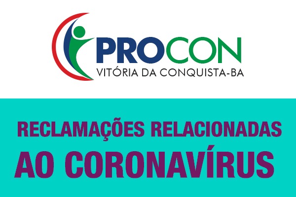 Procon lança atendimento virtual para acolher reclamações de produtos e serviços relacionados à pandemia de Coronavírus