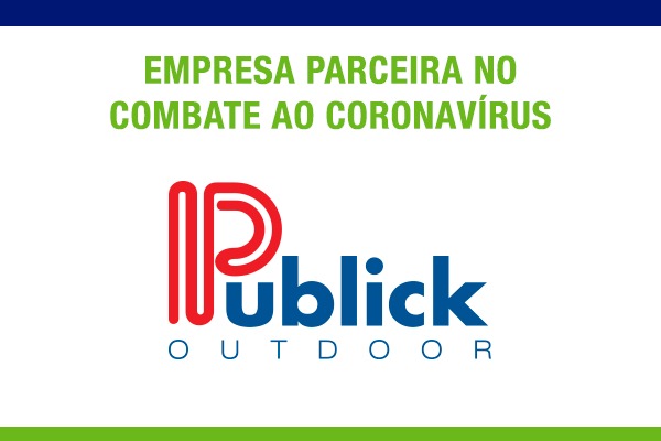 Parceria no combate ao coronavírus: Publick comunicação visual fornece placas de outdoors para campanhas educativas