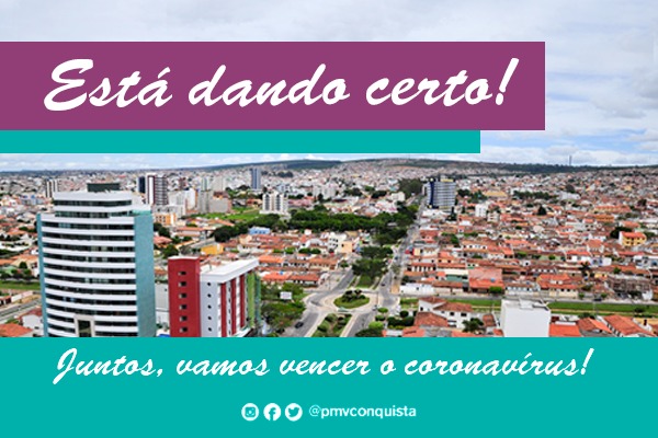Está dando certo: Com medidas eficazes de prevenção, Conquista tem um dos menores índices de infecção entre as maiores cidades da Bahia