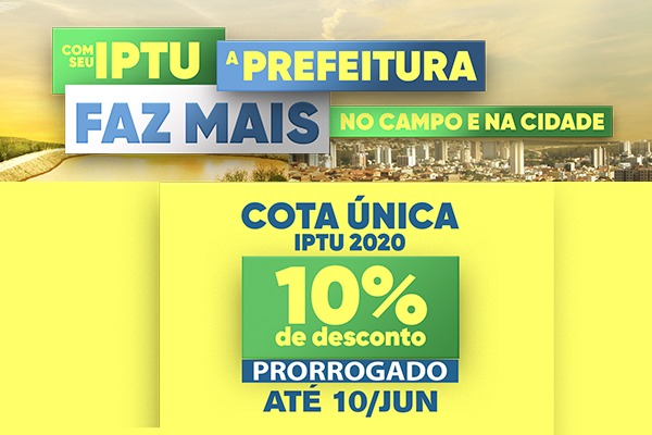 IPTU 2020: Prefeitura prorroga prazo para pagamento de parcela única