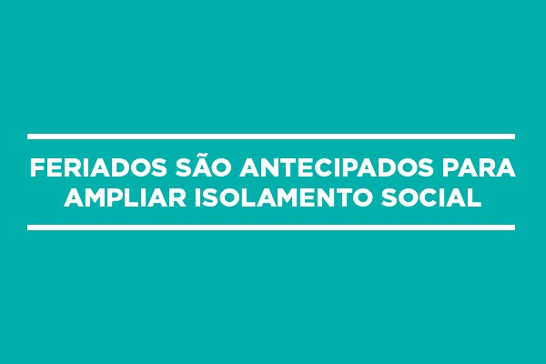 Em mais uma medida de proteção à população, Prefeitura antecipa feriado de 15 de agosto, Dia da Padroeira Nossa Senhora das Vitórias