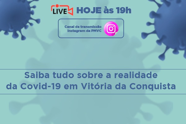Prefeitura realiza live para falar sobre a realidade da COVID-19 em Conquista