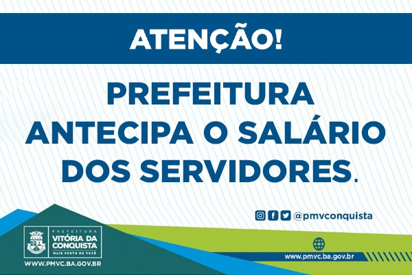 Prefeitura antecipa pagamento dos salários dos servidores para esta segunda (21)