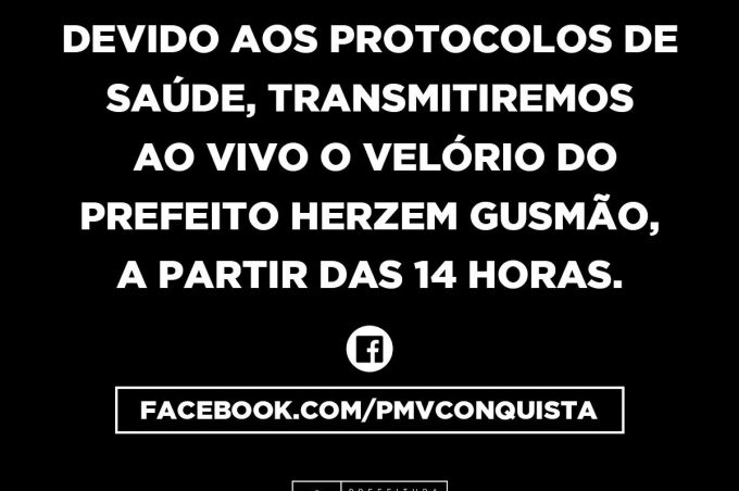 Velório do prefeito Herzem Gusmão será transmitido pela internet