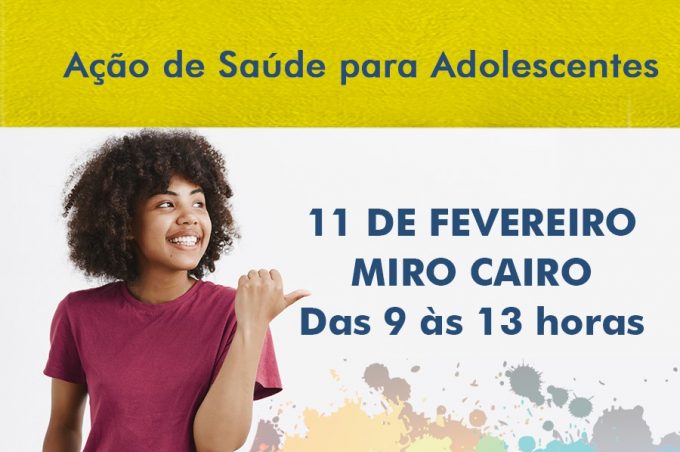 Adolescentes do bairro Miro Cairo receberão ação de saúde nesta sexta-feira