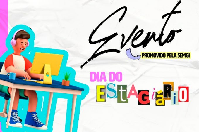 No dia do estagiário, Prefeitura de Vitória da Conquista anuncia que deve ampliar vagas de estágio