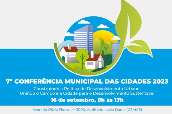Prefeitura realiza 7ª Conferência Municipal das Cidades neste sábado, 16 