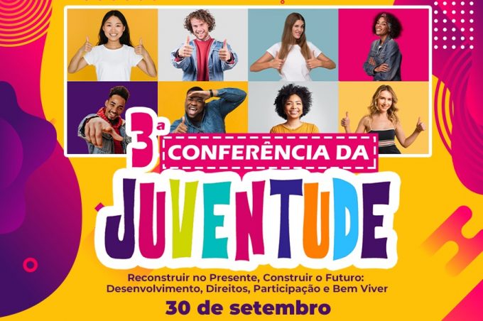 Prefeitura realiza 3ª Conferência Municipal da Juventude no próximo dia 30