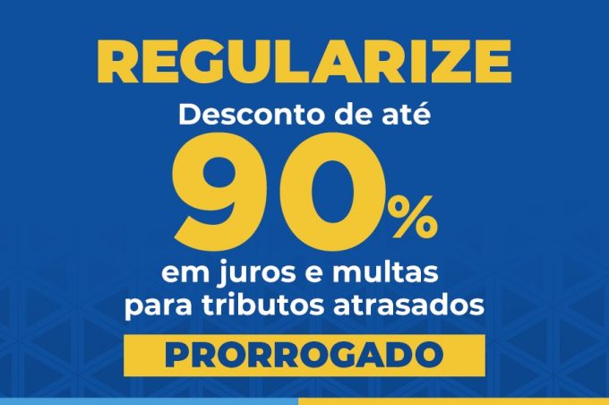 Prefeitura prorroga prazo para regularização de dívidas tributárias com desconto