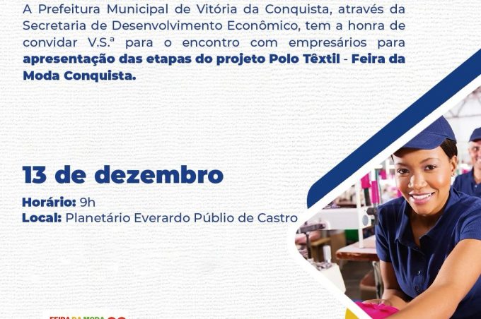 Prefeitura promoverá encontro com empresários para discutir próximas etapas do Polo Têxtil e Feira da Moda Conquista