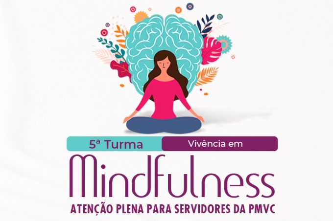 Inscrições do grupo terapêutico Vivência em Mindfulness continuam abertas