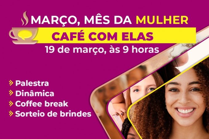 Secretaria de Governo promove evento “Café com Elas” em comemoração ao mês da mulher