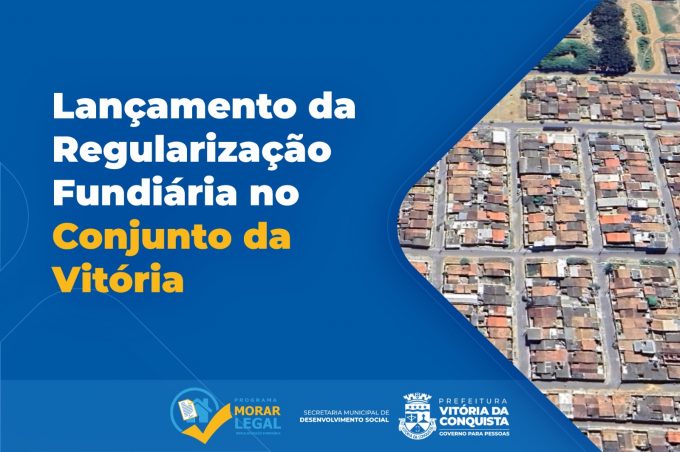 Morar Legal: Prefeitura inicia processo de regularização fundiária no Conjunto da Vitória nesta terça, 19