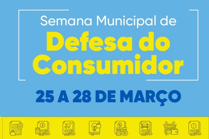 Semana Municipal de Defesa do Consumidor será realizada de 25 a 28 de março em quatro pontos da cidade