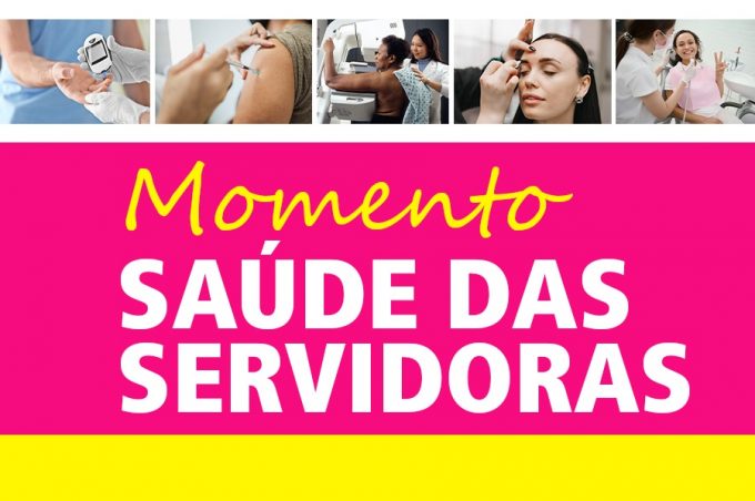 Fechando o mês da mulher, Prefeitura oferece serviços de saúde e beleza às servidoras nesta terça, 2