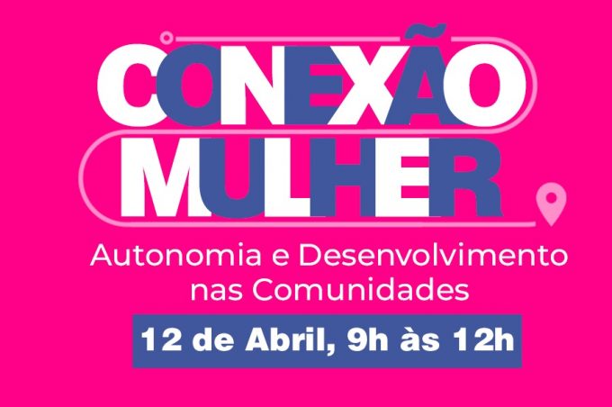 Secretaria Municipal de Políticas para Mulheres promove Conexão Mulher no bairro Jardim Valéria
