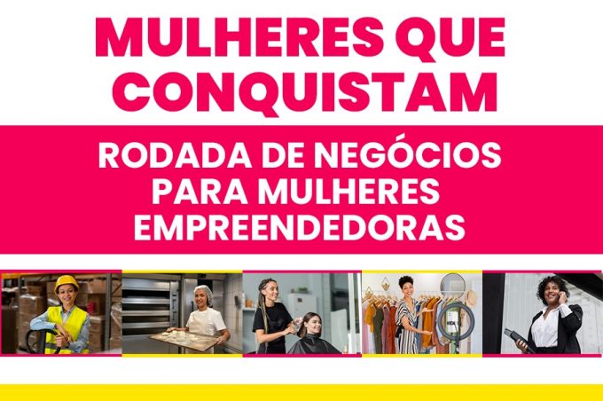 Inscrições para o programa Mulheres que Conquistam estão abertas até 19 de novembro