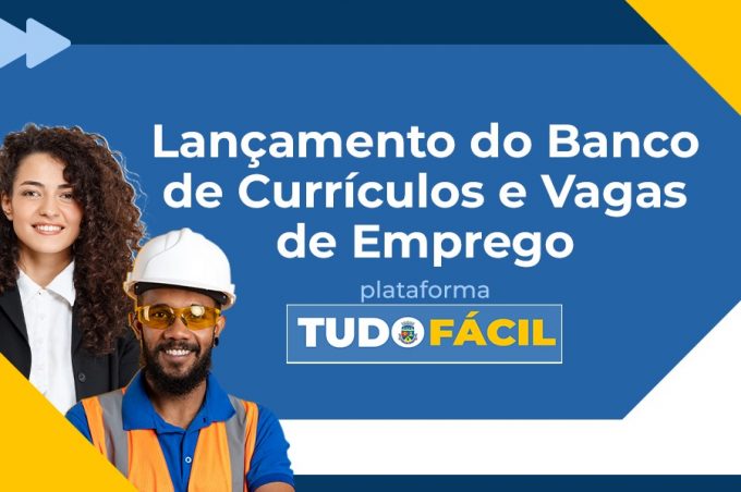 SMDE lança Banco de Currículos e Vagas de Emprego pela Plataforma Tudo Fácil nesta quarta-feira, 12