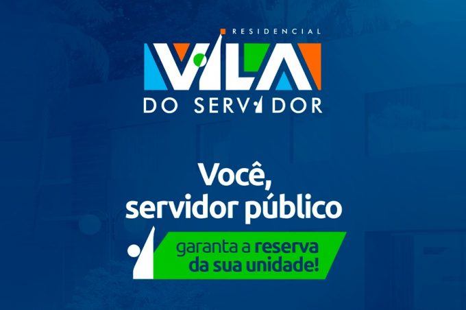 Lançamento do Residencial Vila do Servidor acontece neste sábado, no Centro de Convenções Divaldo Franco