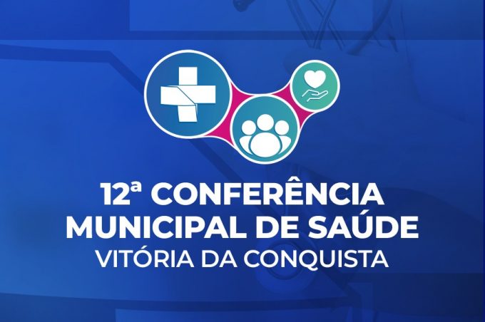 Planejamento e fortalecimento do SUS serão debatidos na 12ª Conferência Municipal de Saúde