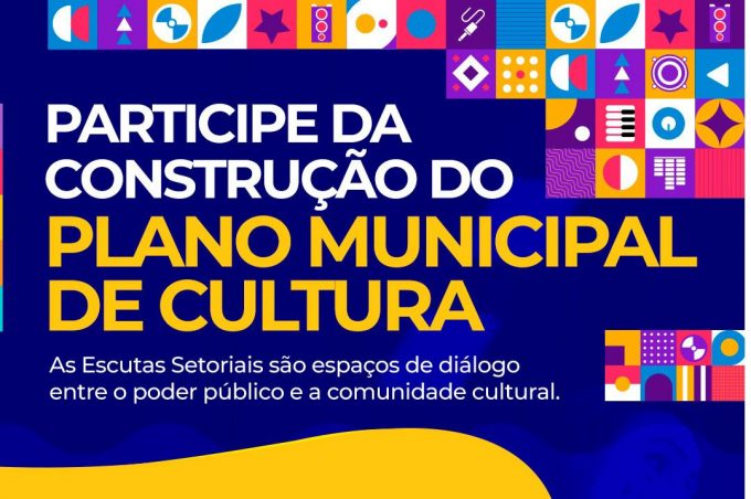 Escutas Setoriais para a elaboração do Plano Municipal de Cultura continuam em fevereiro