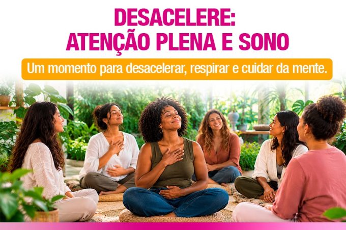 Desacelere: SMPM promove momento de cuidado e atenção plena para mulheres no Orquidário Zilda Gusmão
