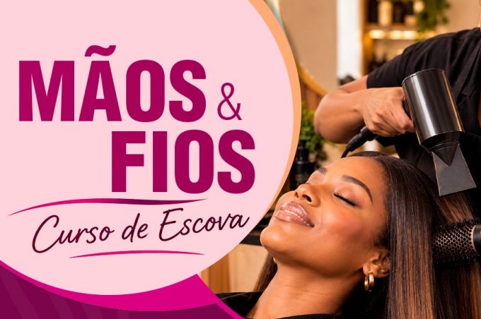 Mãos e Fios: Prefeitura abre inscrições para curso de escova e manicure