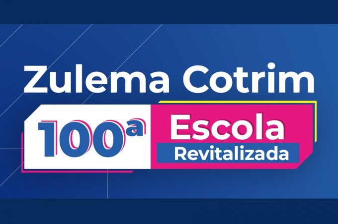Entrega da 100ª escola revitalizada pelo Governo Municipal acontece nesta sexta-feira, 7