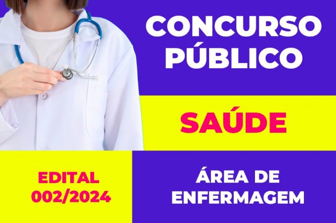 Edital 002/2024: Prefeitura divulga 7ª convocação do concurso para Enfermeiros e Técnicos de Enfermagem