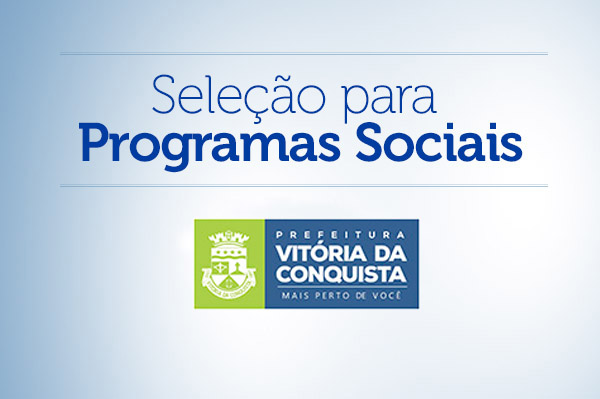 Seleção para programas sociais: Prefeitura realiza 19ª convocação