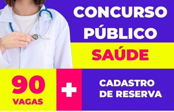 Concurso Público 002/2024: prazo de inscrições do concurso para a contratação de profissionais da Saúde termina hoje
