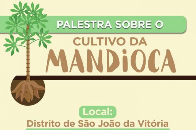 Secretaria de Agricultura promove palestra sobre mandiocultura no sábado (22)