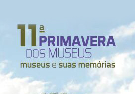 11ª Primavera de Museus