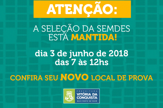 Seleção da Semdes: data da prova é mantida e locais sofrem alteração